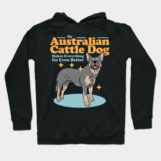 Australian Cattle Dog Owner Blue Heeler Hoodie by Streetwear KKS